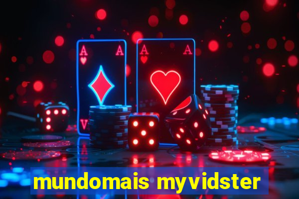 mundomais myvidster